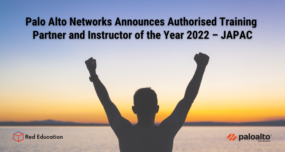 Palo Alto Networks Announces Authorised Training Partner and Instructor of the Year 2022 – JAPAC