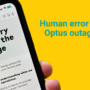 Human error cause of Optus outage chaos
