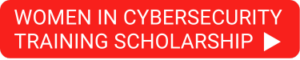 Women in Cybersecurity Training Scholarship 